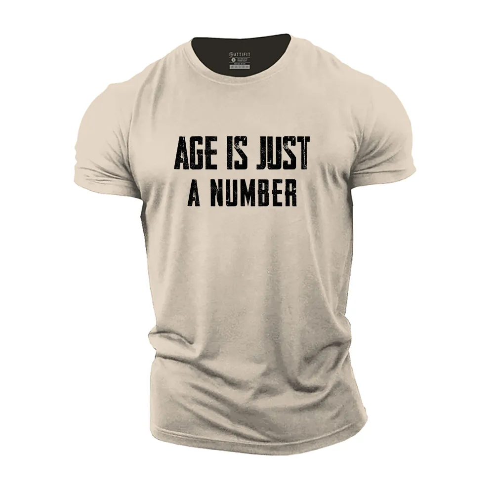 Age Is Just a Number Cotton T-Shirt