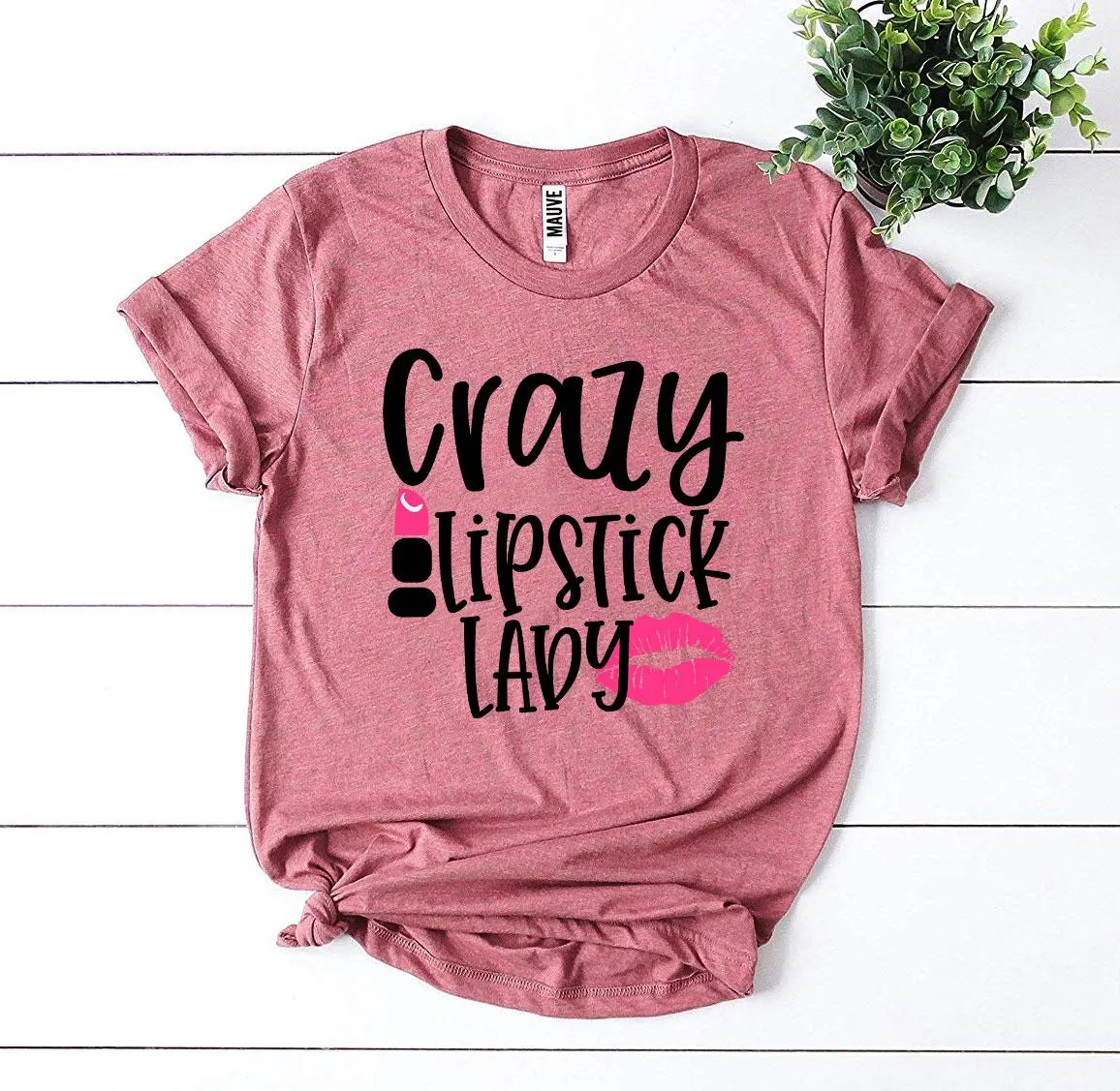 Crazy Lipstick Lady T-shirt