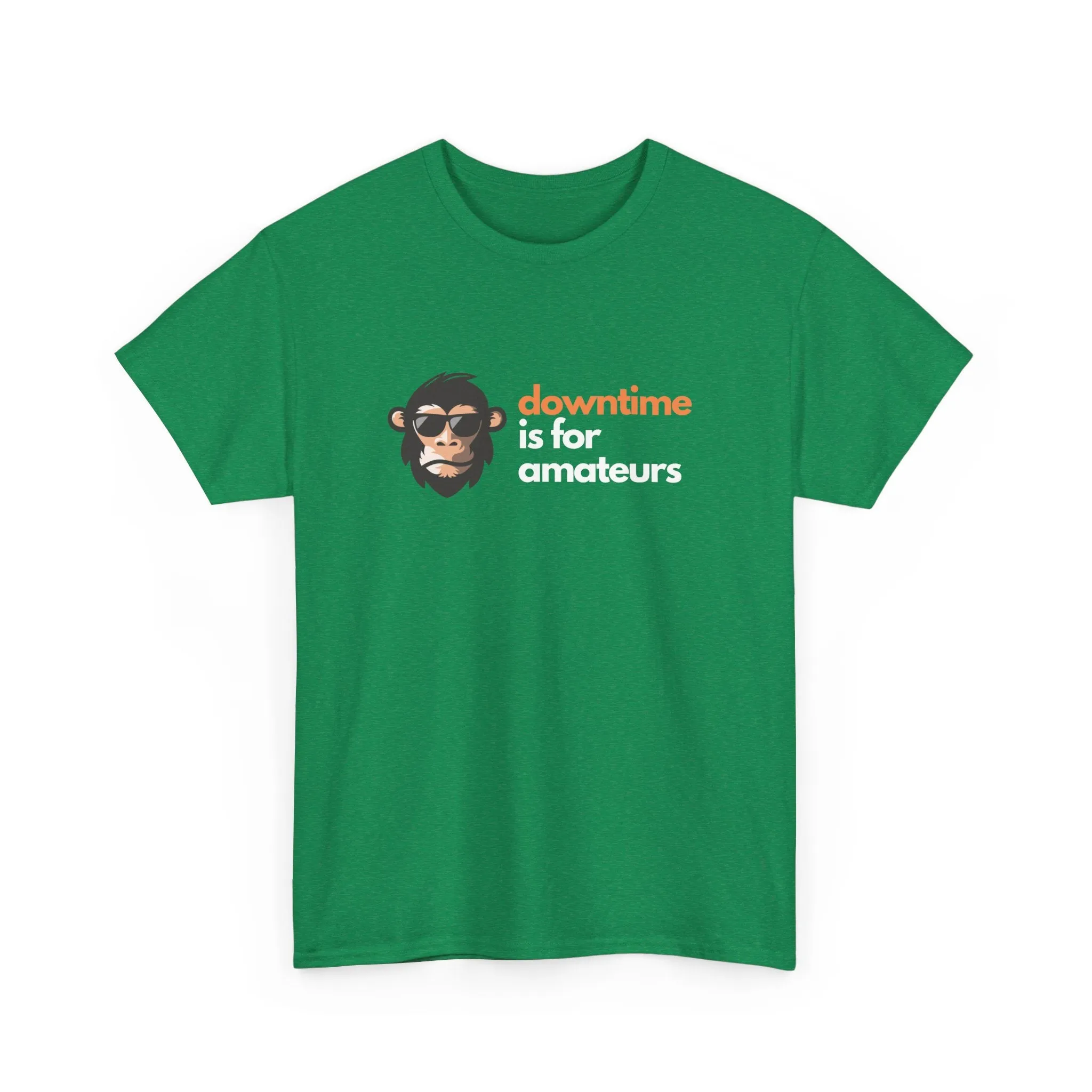 Downtime is for Amateurs T-shirt | Unisex