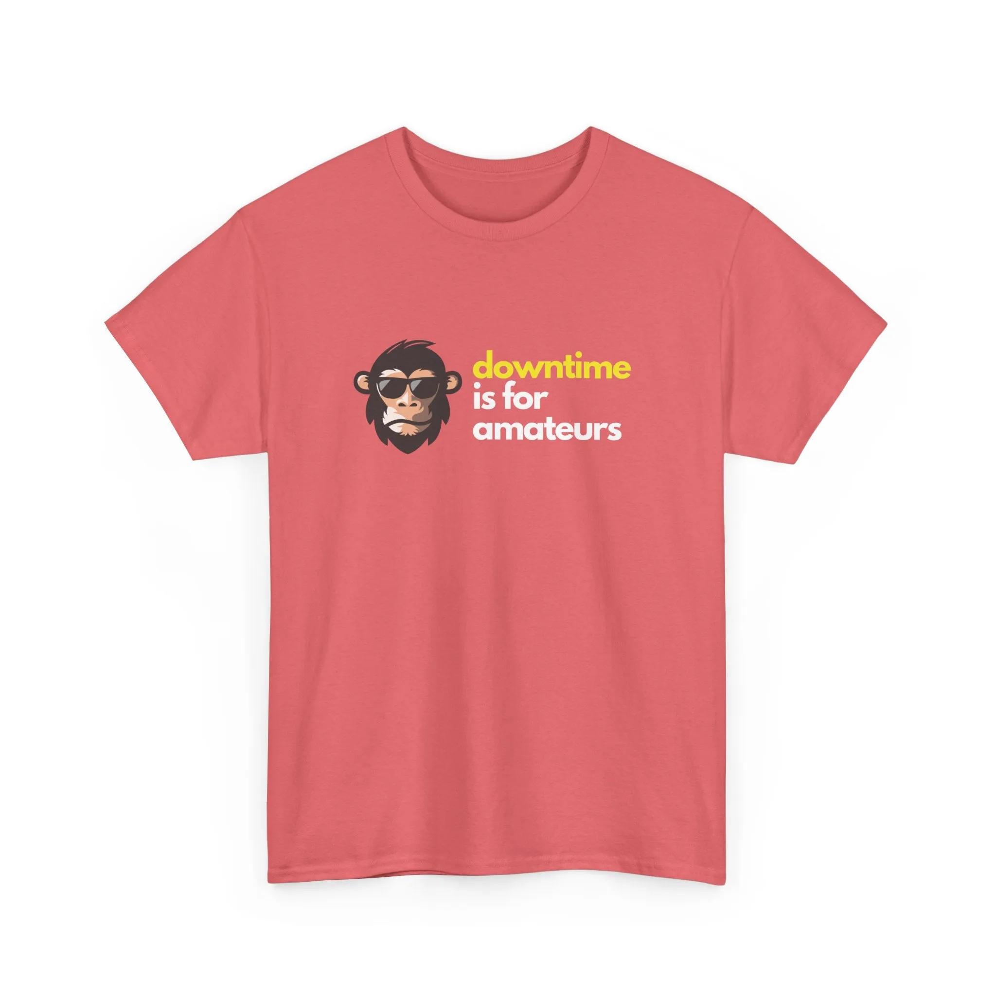 Downtime is for Amateurs T-shirt | Unisex