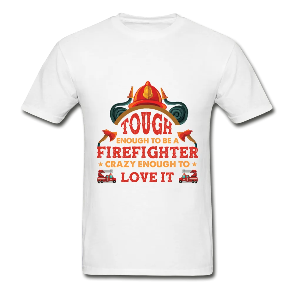 Firefighter Tough Enough T-Shirt