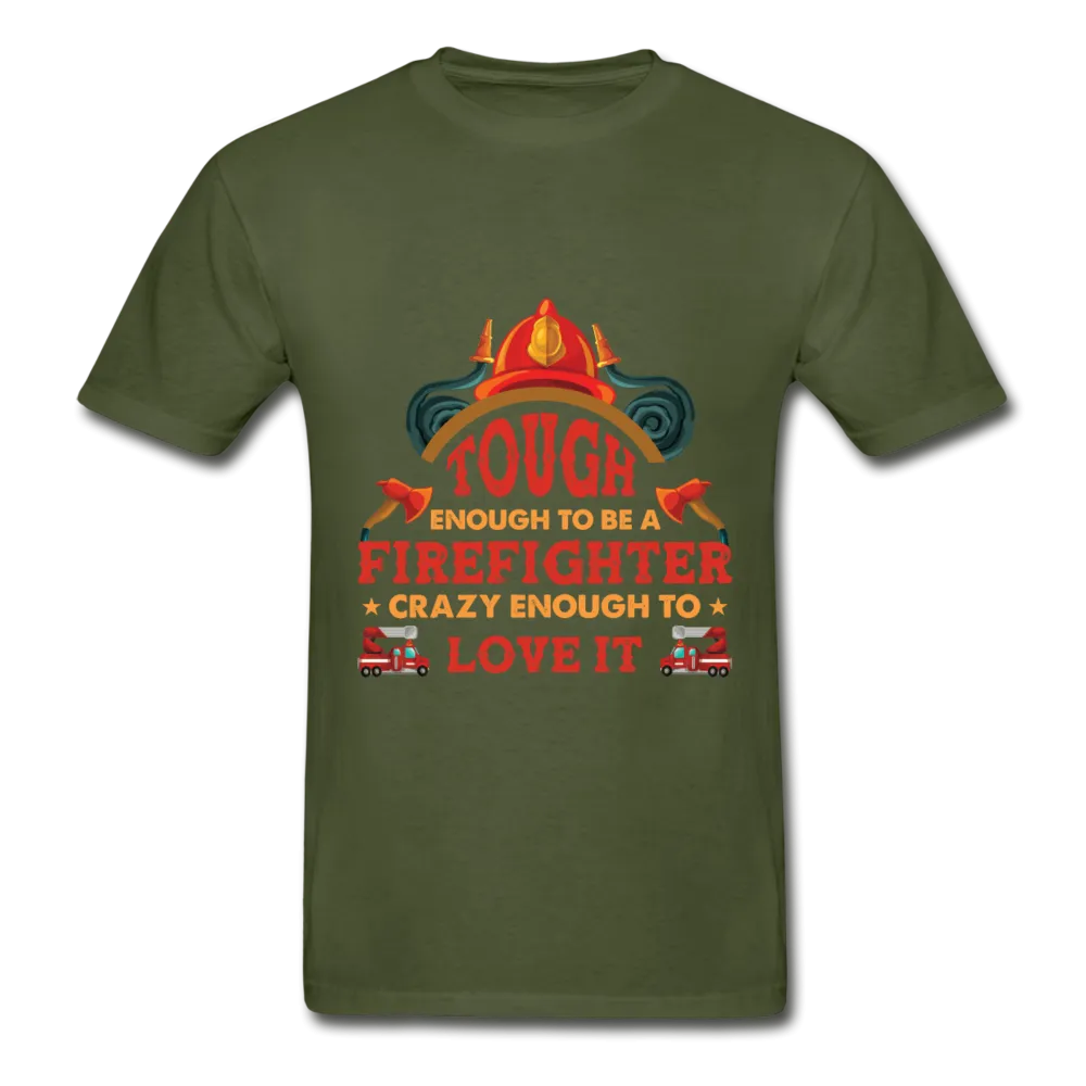 Firefighter Tough Enough T-Shirt