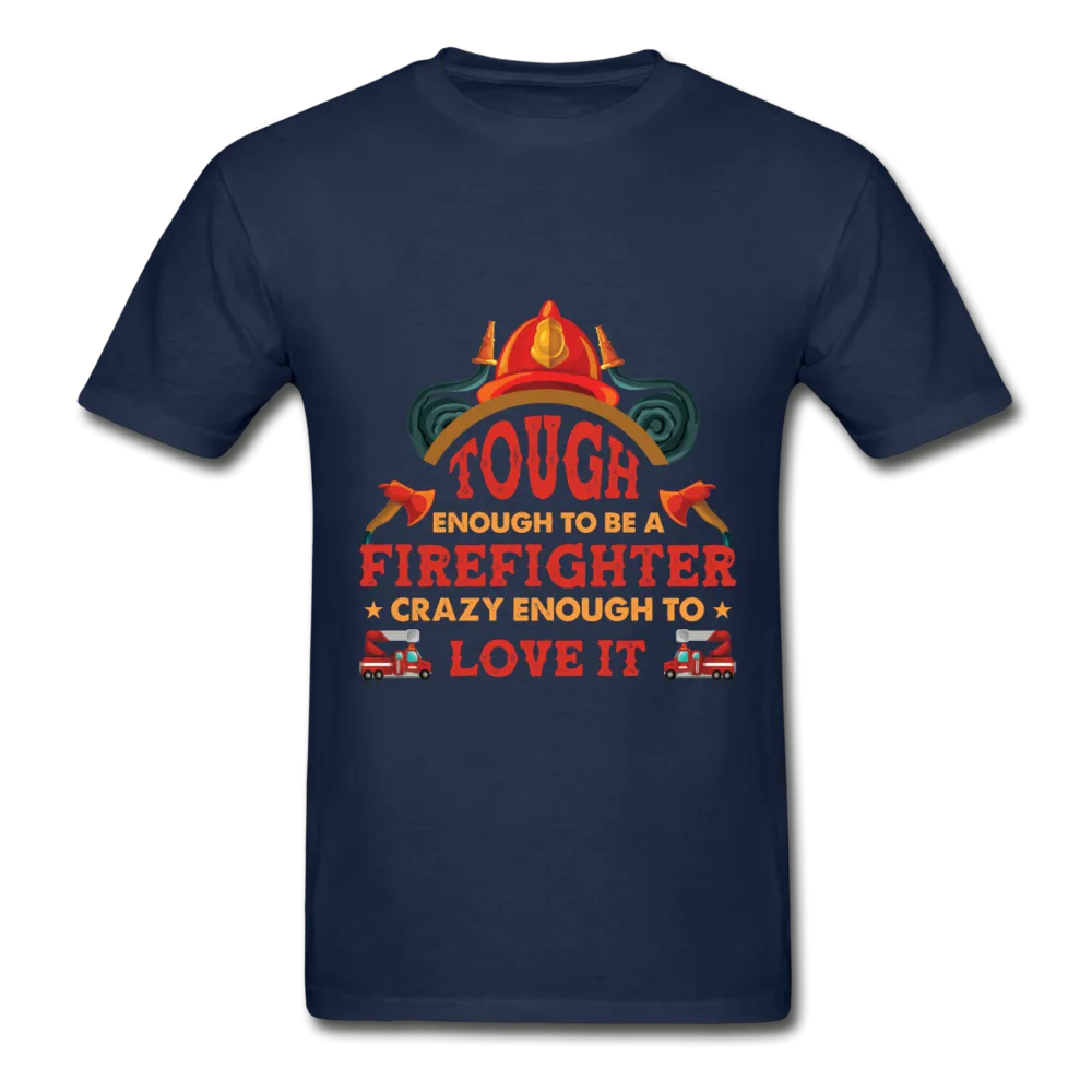 Firefighter Tough Enough T-Shirt