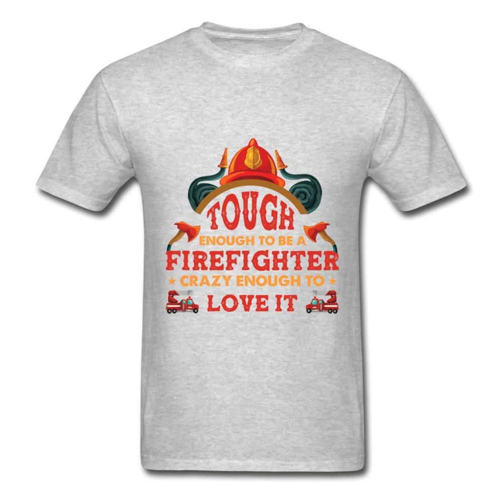 Firefighter Tough Enough T-Shirt