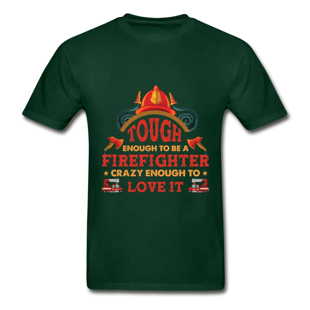 Firefighter Tough Enough T-Shirt