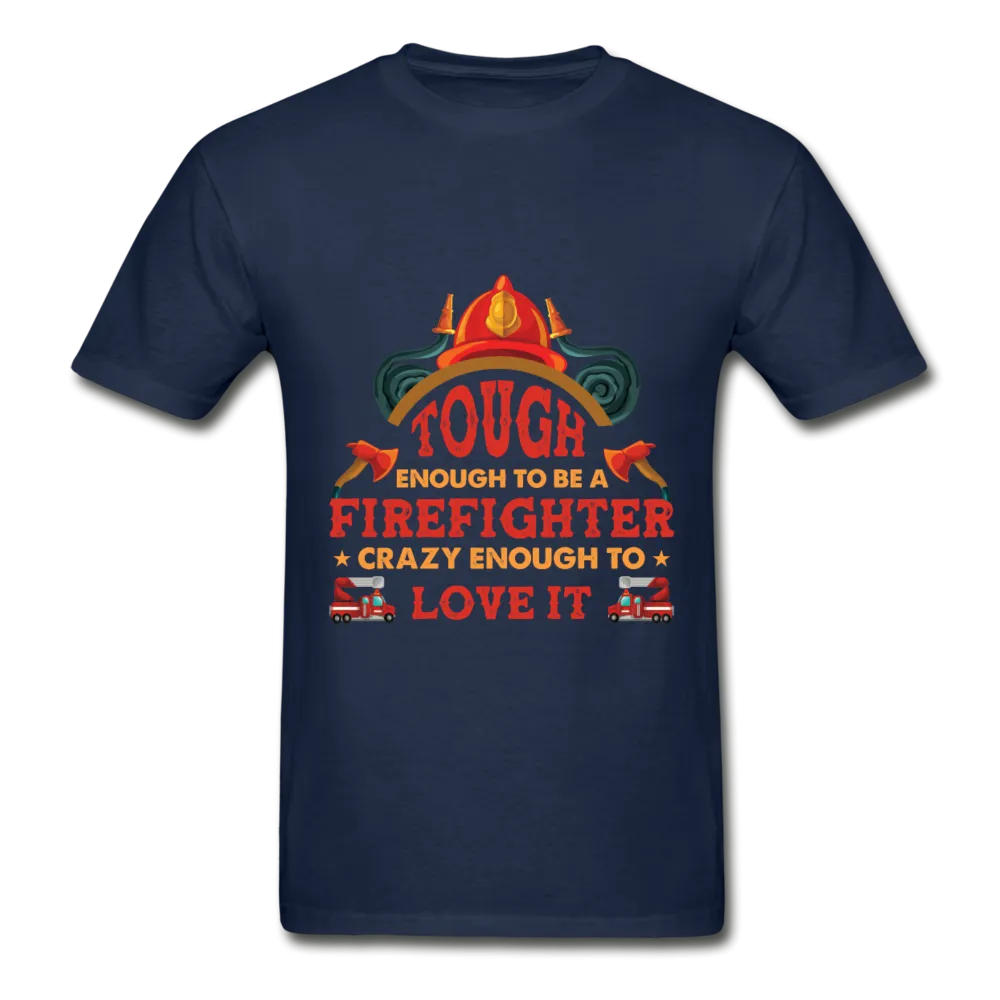 Firefighter Tough Enough T-Shirt