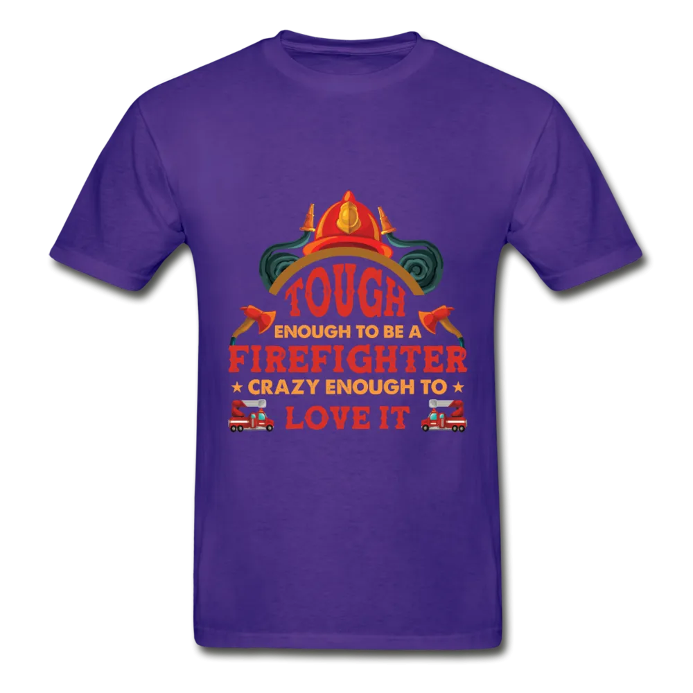 Firefighter Tough Enough T-Shirt