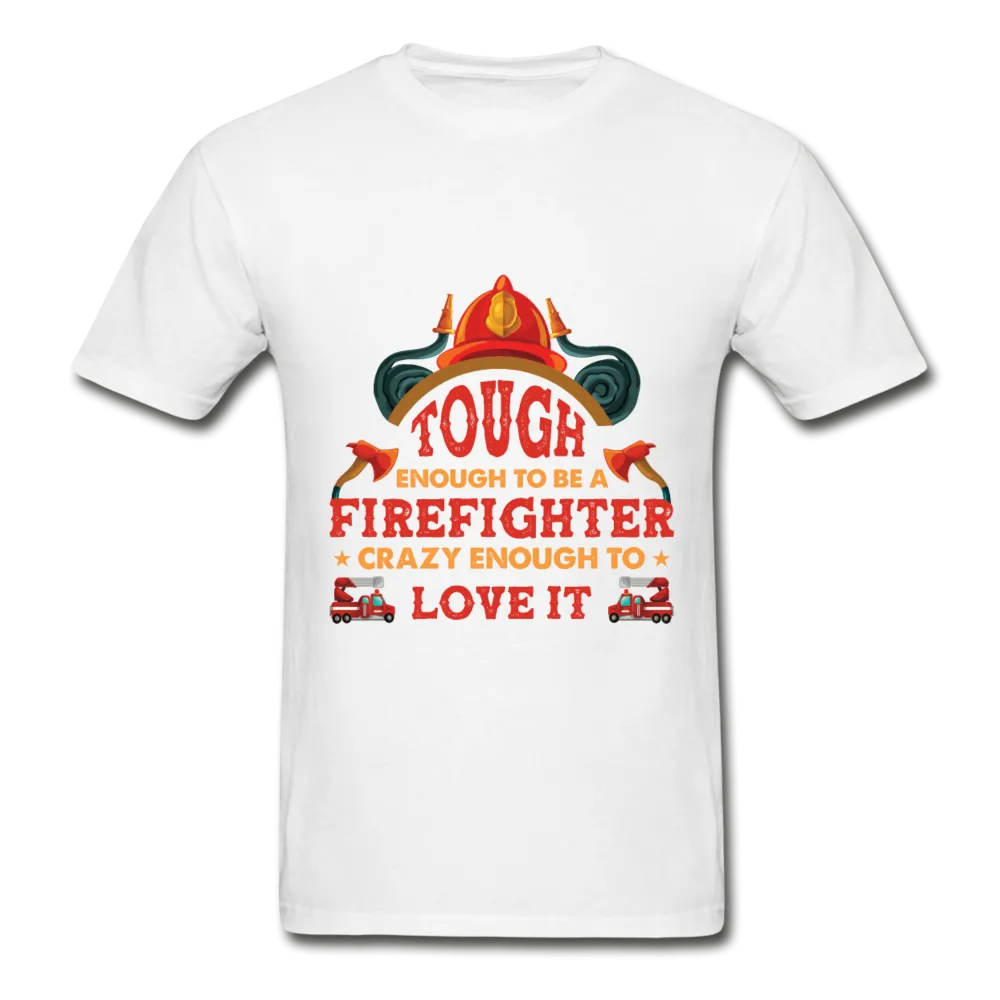 Firefighter Tough Enough T-Shirt