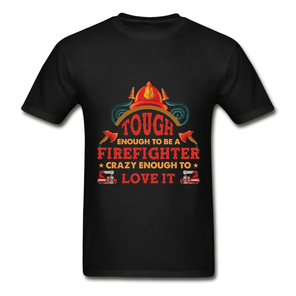 Firefighter Tough Enough T-Shirt