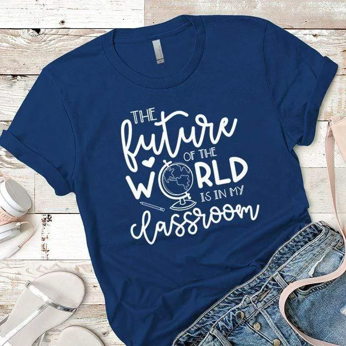 Future Of The World Premium Tees