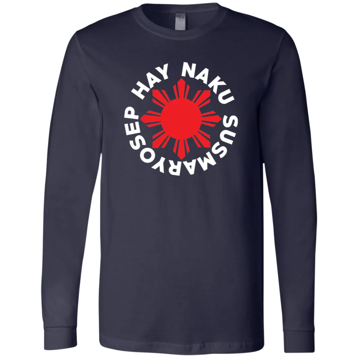 Hay Naku Susmaryosep Red Sun Unisex Jersey Long Sleeve T-Shirt