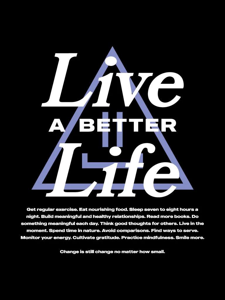 Live A Better Life Tee - Black