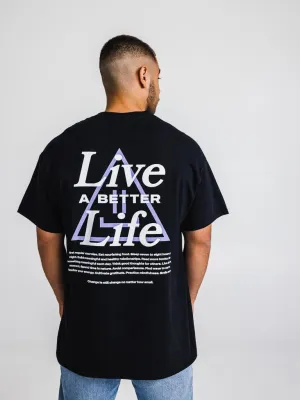Live A Better Life Tee - Black