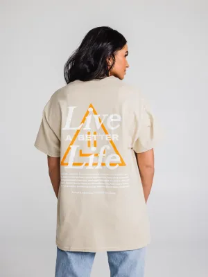 Live A Better Life Tee - Sand