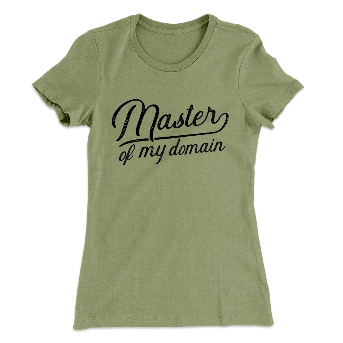 Master of my Domain Women's T-Shirt