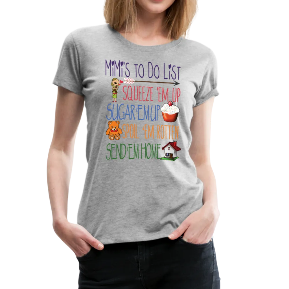Mimi's ToDo List Women’s Premium T-Shirt (CK1615)