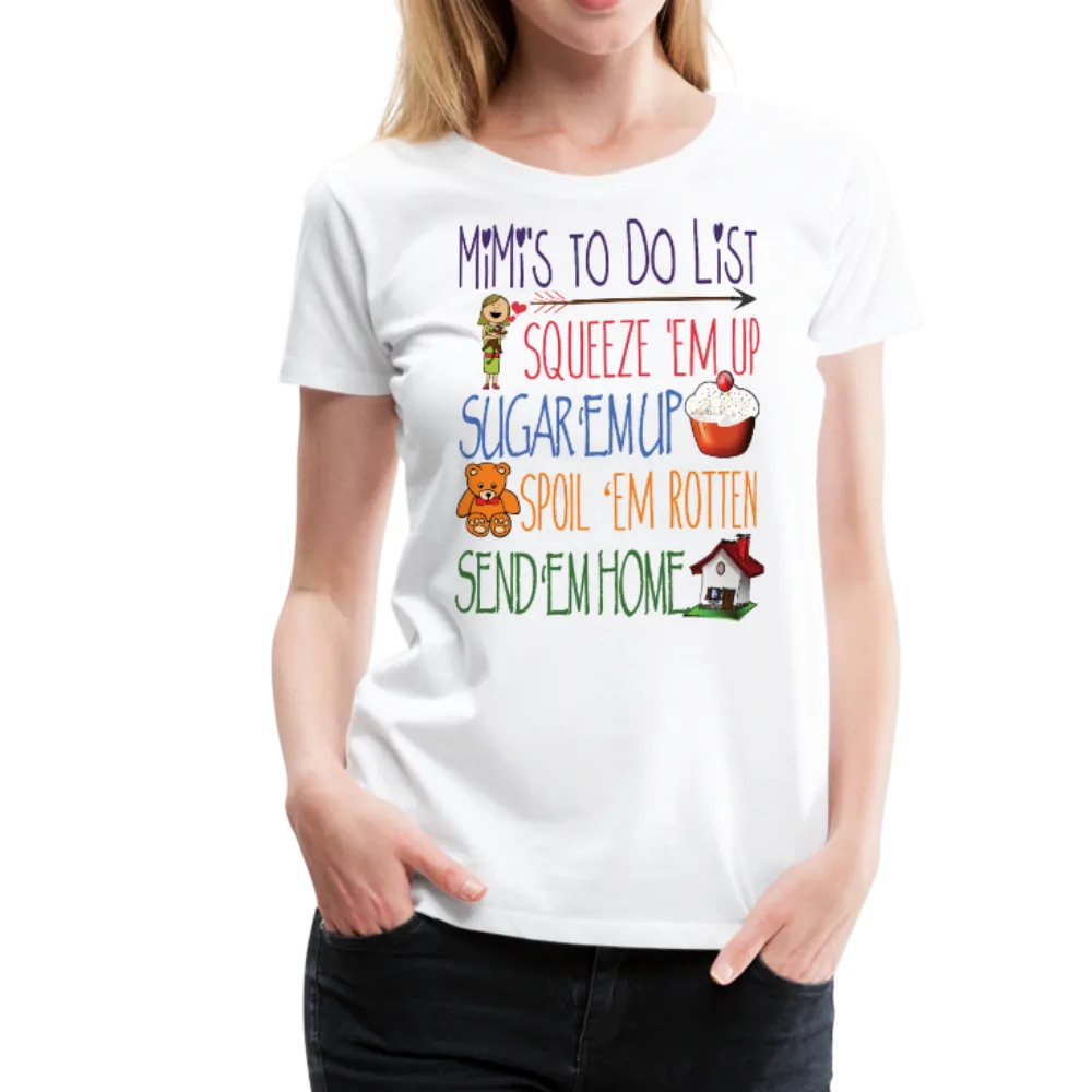 Mimi's ToDo List Women’s Premium T-Shirt (CK1615)