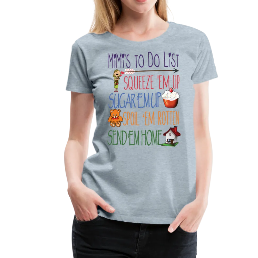 Mimi's ToDo List Women’s Premium T-Shirt (CK1615)
