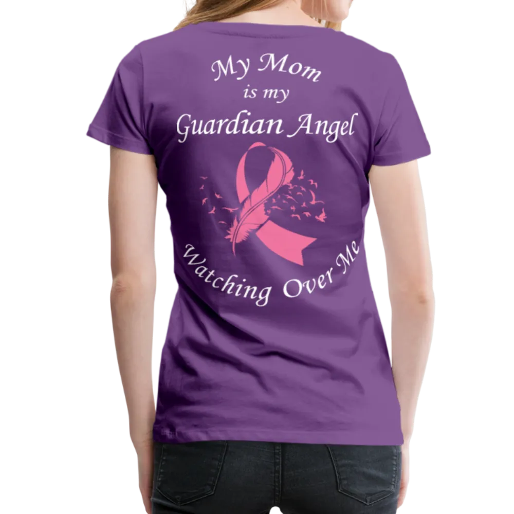 Mom Guardian Angel - Loss Breast Cancer Women’s Premium T-Shirt