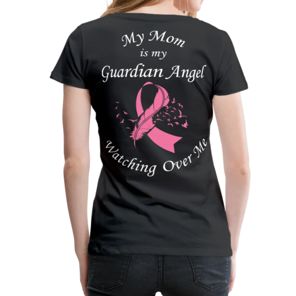 Mom Guardian Angel - Loss Breast Cancer Women’s Premium T-Shirt