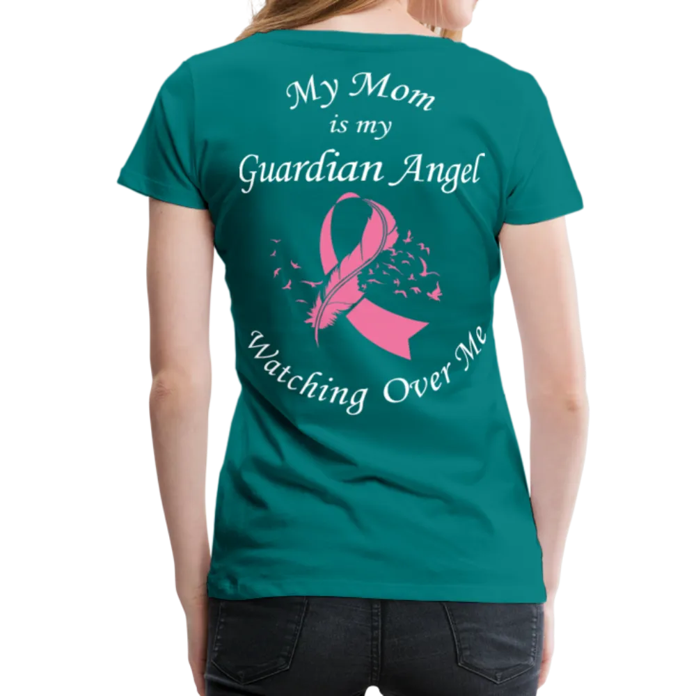 Mom Guardian Angel - Loss Breast Cancer Women’s Premium T-Shirt