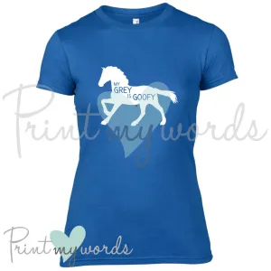 My Grey Is Goofy Funny Equestrian T-Shirt