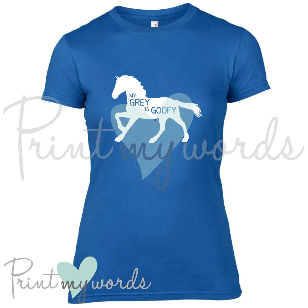 My Grey Is Goofy Funny Equestrian T-Shirt