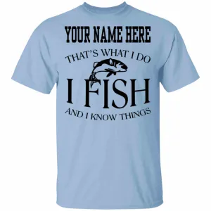Personalized That's What I Do b T-Shirt