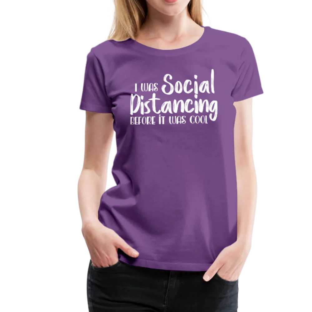 Social Distancing Women’s Premium T-Shirt (CK1830)