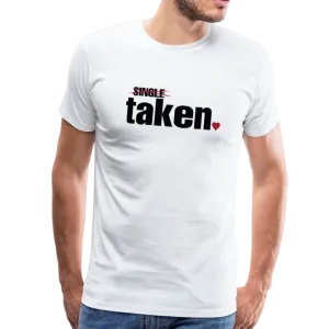 Taken Valentines Gift Men's Premium T-Shirt (CK1681U)