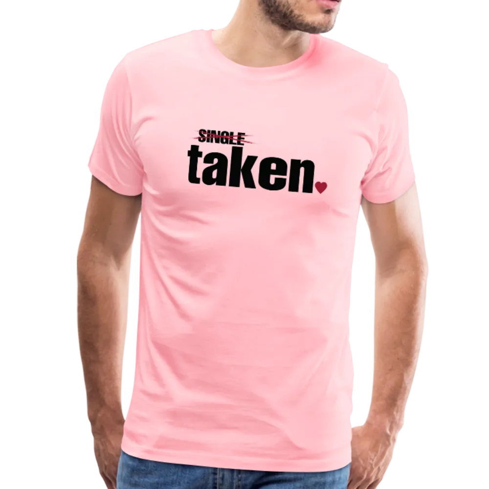 Taken Valentines Gift Men's Premium T-Shirt (CK1681U)