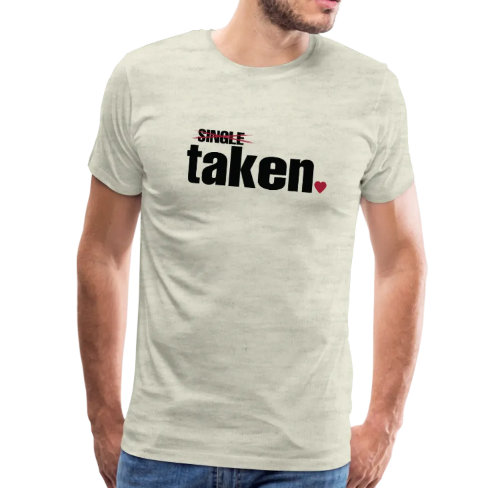 Taken Valentines Gift Men's Premium T-Shirt (CK1681U)