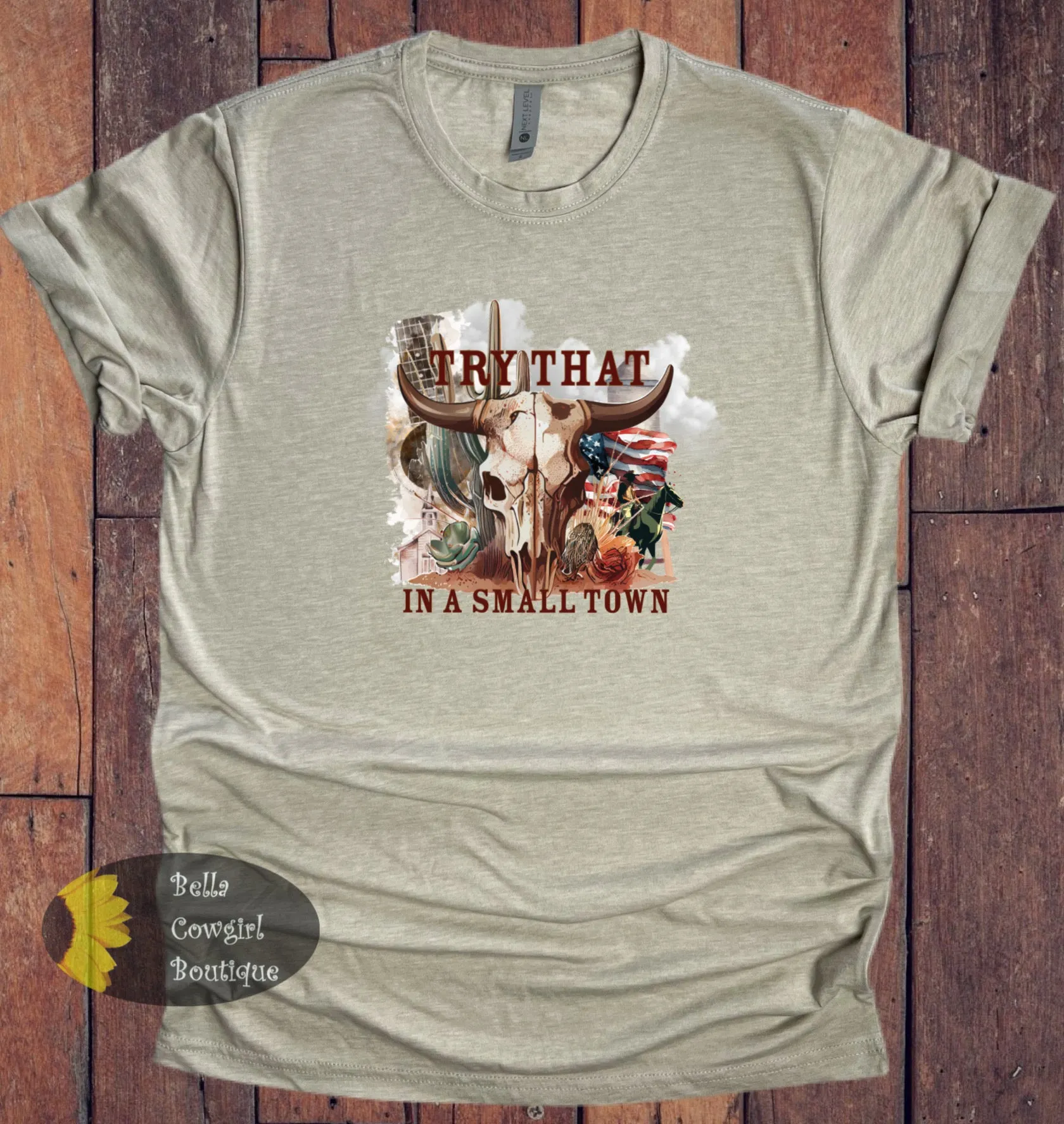Try That In A Small Town Country Music T-Shirt