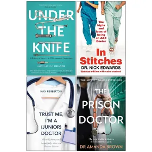 Under, In Stitches, Trust Me, The Prison Doctor 4 Books Collection Set