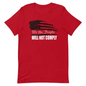 We The People Will Not Comply Short-Sleeve Unisex T-Shirt