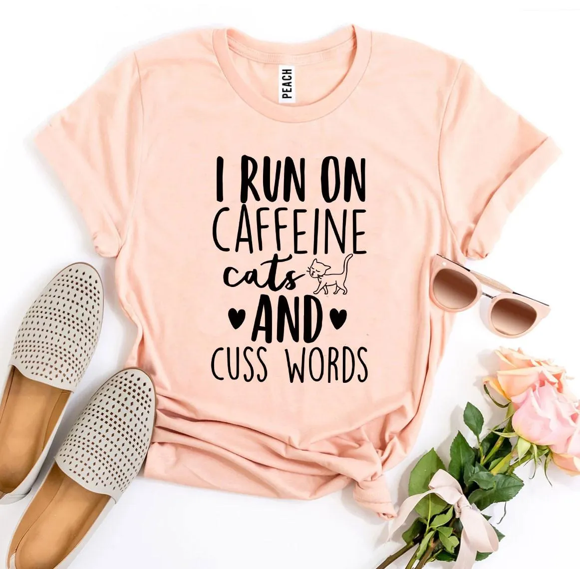Women's I Run On Caffeine Cats And Cuss Words T-shirt